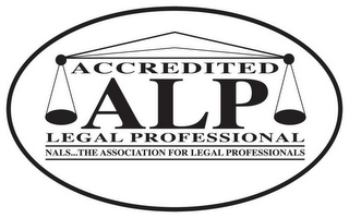 ALP ACCREDITED LEGAL PROFESSIONAL NALS. . .THE ASSOCIATION FOR LEGAL PROFESSIONALS