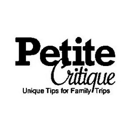 PETITE CRITIQUE UNIQUE TIPS FOR FAMILY TRIPS