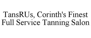 TANSRUS, CORINTH'S FINEST FULL SERVICE TANNING SALON