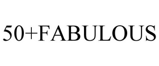 50+FABULOUS