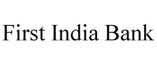 FIRST INDIA BANK