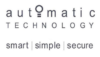 AUTOMATIC TECHNOLOGY SMART | SIMPLE |SECURE