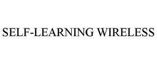 SELF-LEARNING WIRELESS