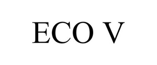 ECO V