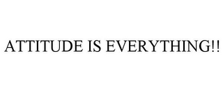 ATTITUDE IS EVERYTHING!!