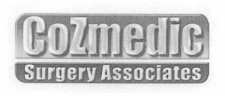 COZMEDIC SURGERY ASSOCIATES