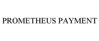 PROMETHEUS PAYMENT