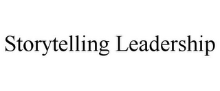 STORYTELLING LEADERSHIP