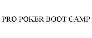 PRO POKER BOOT CAMP