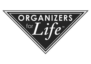 ORGANIZERS FOR LIFE