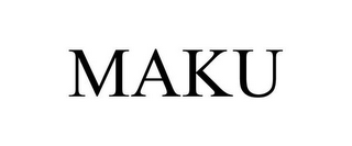 MAKU