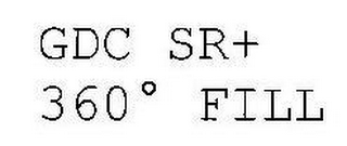 GDC SR+ 360º FILL