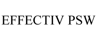 EFFECTIV PSW