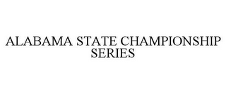 ALABAMA STATE CHAMPIONSHIP SERIES