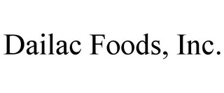 DAILAC FOODS, INC.