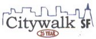 CITYWALK SF 25 YEAR