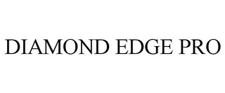 DIAMOND EDGE PRO