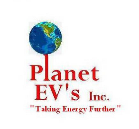 PLANET EV'S INC. "TAKING ENERGY FURTHER"