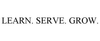 LEARN. SERVE. GROW.