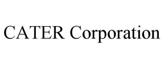 CATER CORPORATION