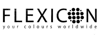 FLEXICON YOUR COLOURS WORLDWIDE