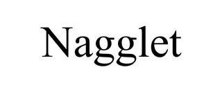 NAGGLET