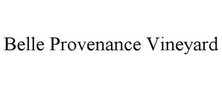BELLE PROVENANCE VINEYARD