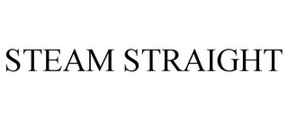 STEAM STRAIGHT