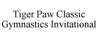 TIGER PAW CLASSIC GYMNASTICS INVITATIONAL