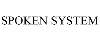 SPOKEN SYSTEM