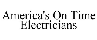 AMERICA'S ON TIME ELECTRICIANS