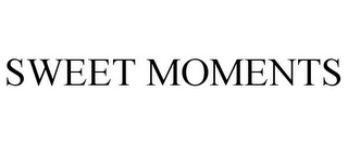 SWEET MOMENTS