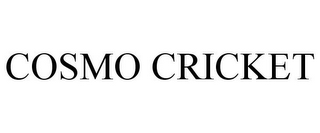 COSMO CRICKET