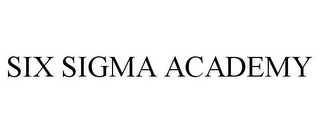 SIX SIGMA ACADEMY