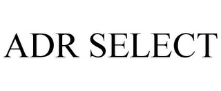 ADR SELECT