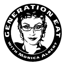 GENERATION EAT WITH MONICA ALBERT