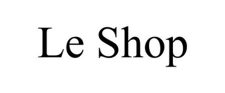 LE SHOP