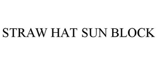 STRAW HAT SUN BLOCK
