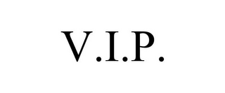 V.I.P.