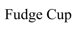 FUDGE CUP