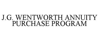 J.G. WENTWORTH ANNUITY PURCHASE PROGRAM