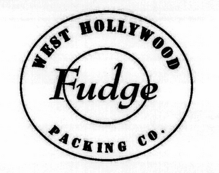 WEST HOLLYWOOD FUDGE PACKING CO.