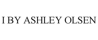 I BY ASHLEY OLSEN