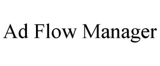 AD FLOW MANAGER