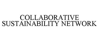 COLLABORATIVE SUSTAINABILITY NETWORK