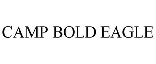 CAMP BOLD EAGLE