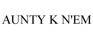 AUNTY K N'EM