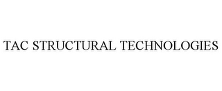 TAC STRUCTURAL TECHNOLOGIES