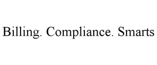 BILLING. COMPLIANCE. SMARTS