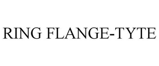 RING FLANGE-TYTE